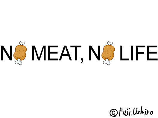 NO MEAT, NO LIFE2